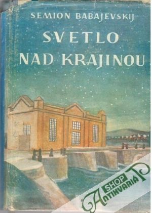 Svetlo nad krajinou - Babajevskij Semion