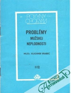 Problémy mužskej neplodnosti - Vrabec Vladimír