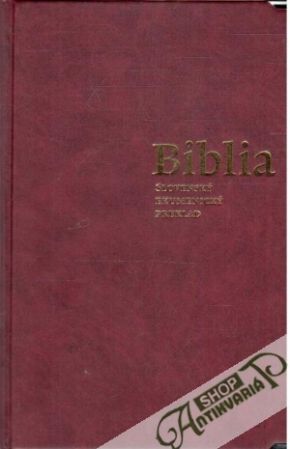 Biblia - slovenský ekumenický preklad - Kolektív autorov