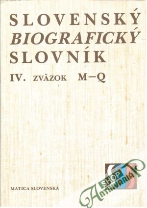 Slovenský biografický slovník IV. - Kolektív autorov