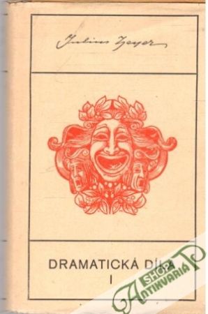 Dramatická díla I. - Zeyer Julius