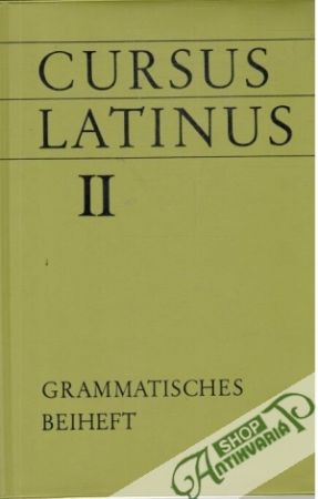 Cursus latinus II - grammatisches beiheft - Maier, Bauer, Grosser