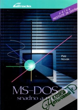 MS-DOS 5 - snadno a rychle - Novák Petr