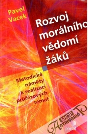 Rozvoj morálního vědomí žáku - Vacek Pavel