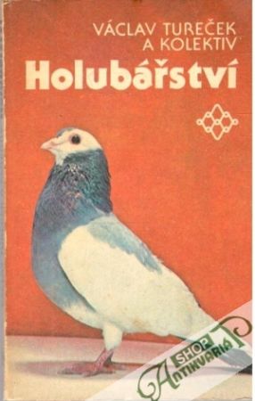 Holubářství - Tureček Václav a kolektiv