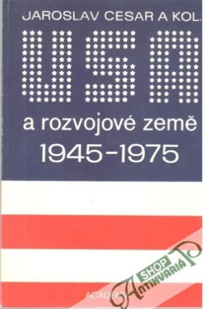 USA a rozvojové země 1945-1975 - Cesar Jaroslav a kolektív