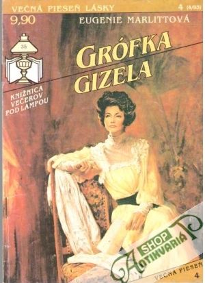 Grófka Gizela - Marlittová Eugenie