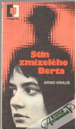 Stín zmizelého Berta - Kraus Arno