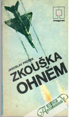 Zkouška ohněm - Průšek Jaroslav