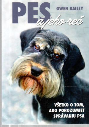 Pes a jeho reč - Bailey Gwen