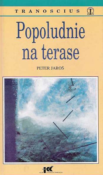 Popoludnie na terase - Jaroš Peter