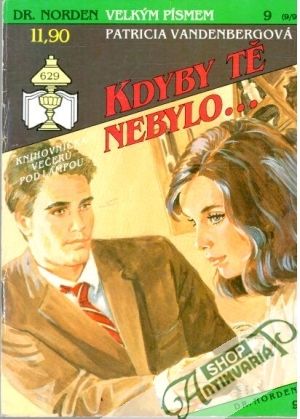Kdyby tě nebylo... - Vandenbergová Patricia