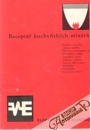 Receptář kuchyňských mixérů - Kolektív autorov