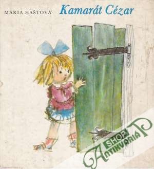 Kamarát Cézar - Haštová Mária