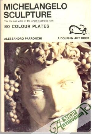 Michelangelo: Sculpture - Parronchi Alessandro