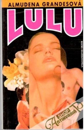 Lulu a jej život - Grandesová Almudena