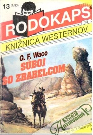 Súboj so zbabelcom - Waco G. F.