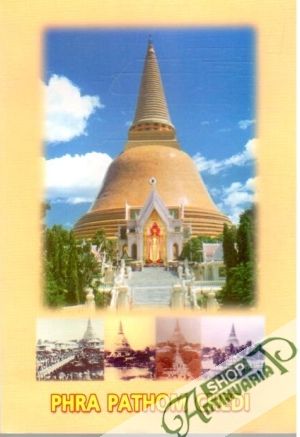 Phra Pathom Chedi - Kolektív autorov