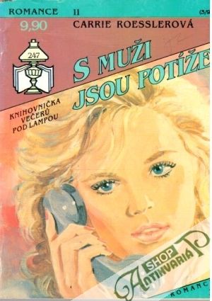 S muži jsou potíže - Roesslerová Carrie