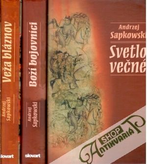 Svetlo večné, Boží bojovníci, Veža bláznov - Sapkowski Andrzej