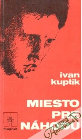 Miesto pre náhodu - Kuptík Ivan