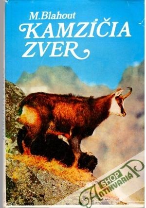 Kamzíčia zver - Blahout M.