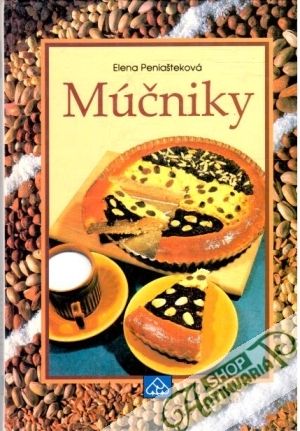 Múčniky - Peniašteková Elena