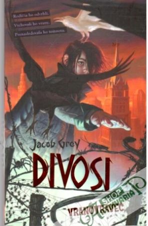 Divosi: Vranovravec - Grey Jacob