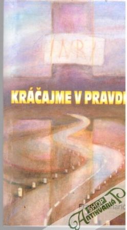 Kráčajme v pravde - Kuharič Franjo