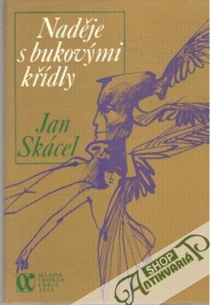 Naděje s bukovými křídly - Skácel Jan
