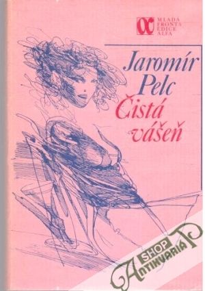 Čistá vášeň - Pelc Jaromír