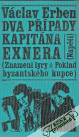 Dva případy kapitána Exnera - Erben Václav