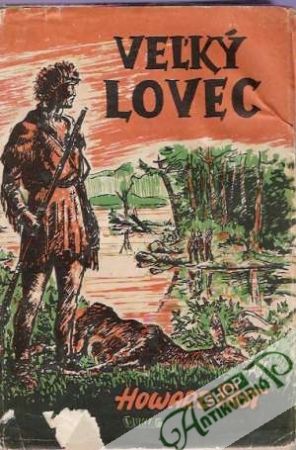 Veľký lovec - Fast Howard
