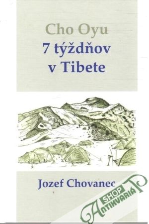 Cho Oyu - 7 týždňov v Tibete - Chovanec Jozef