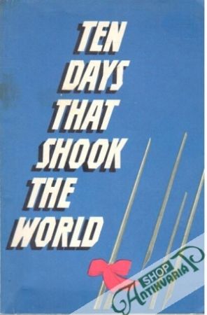 Ten Days That Shook the World - Reed John