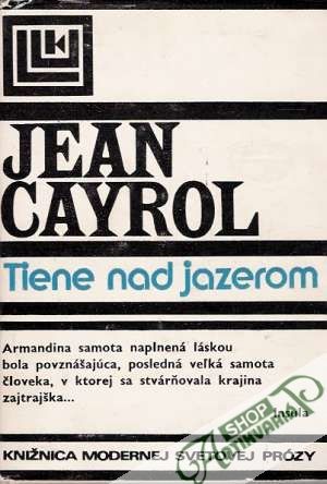 Tiene nad jazerom - Cayrol Jean