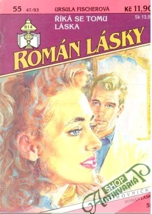 Říká se tomu láska - Fischerová Ursula