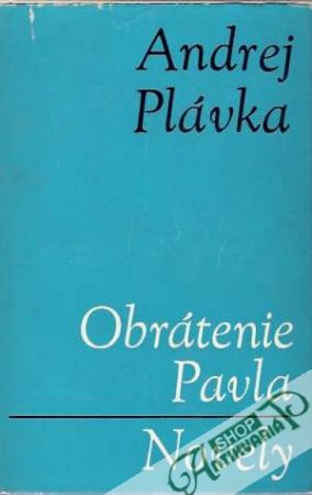 Obrátenie Pavla, Novely - Plávka Andrej