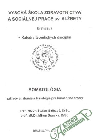 SOMATOLÓGIA - základy anatómie a fyziológie pre humanitné smery - Kolektív autorov