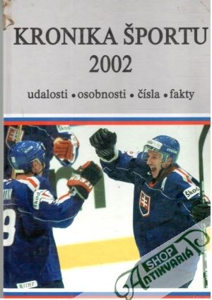 Kronika športu 2002 - Kolektív autorov