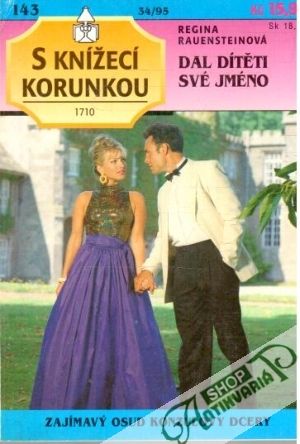 Dal dítěti své jméno - Rauensteinová Regina