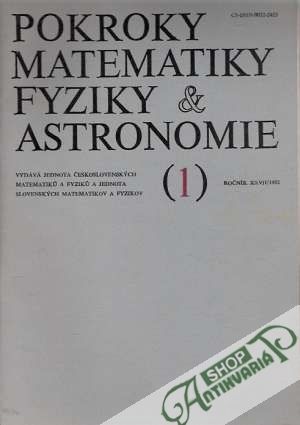 Pokroky matematiky, fyziky a astronomie roč. XXVII./1982 - Kolektív autorov