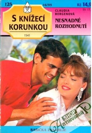 Nesnadné rozhodnutí - Bergenová Claudia