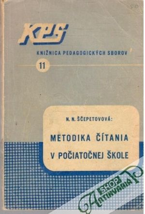Metodika čítania v počiatočnej škole - Ščepetovová N. N.