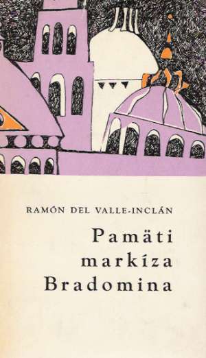 Pamäti markíza Bradomina - Valle-Inclán Ramón