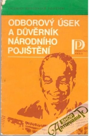 Odborový úsek a důvěrník národního pojištění - Kolektív autorov