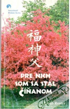 Pre nich som sa stal Číňanom - Reuter Jakub