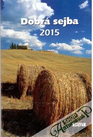 Dobrá sejba 2015 - Kolektív autorov