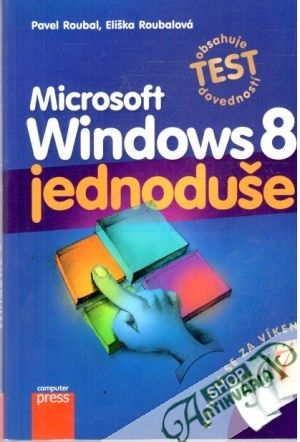 Microsoft Windows 8 jednoduše - Roubal, Roubalová