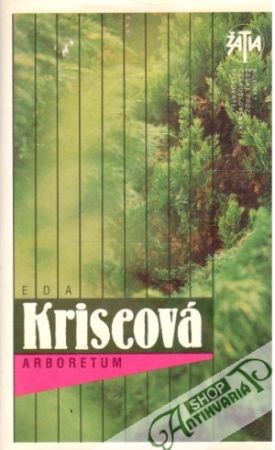 Arboretum - Kriseová Eda